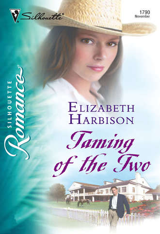Elizabeth  Harbison. Taming of the Two