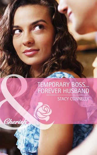 Stacy  Connelly. Temporary Boss...Forever Husband