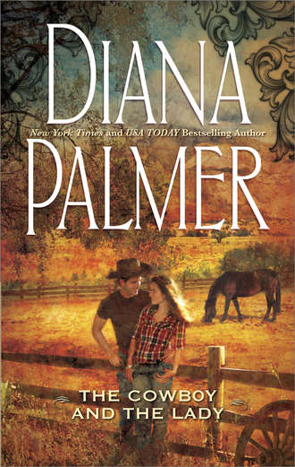 Diana Palmer. The Cowboy and the Lady