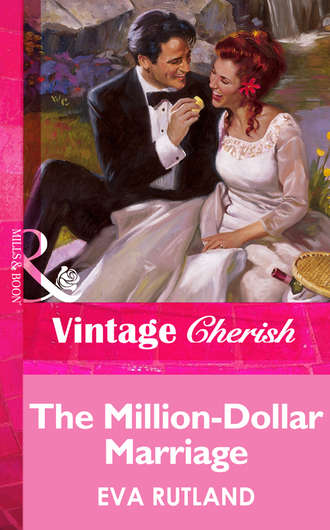 Eva  Rutland. The Million-Dollar Marriage