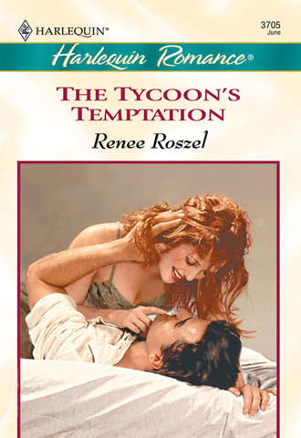 Renee  Roszel. The Tycoon's Temptation