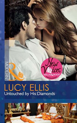 Lucy  Ellis. Untouched by His Diamonds