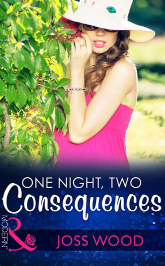 Joss Wood. One Night, Two Consequences