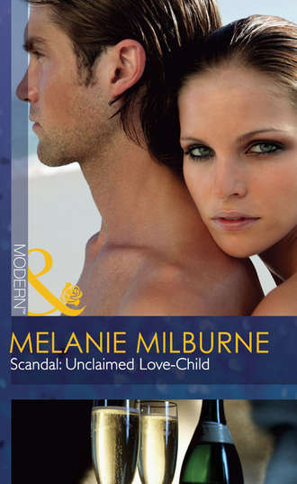 MELANIE  MILBURNE. Scandal: Unclaimed Love-Child