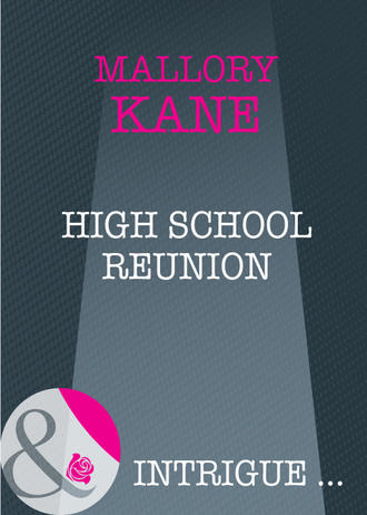 Mallory  Kane. High School Reunion