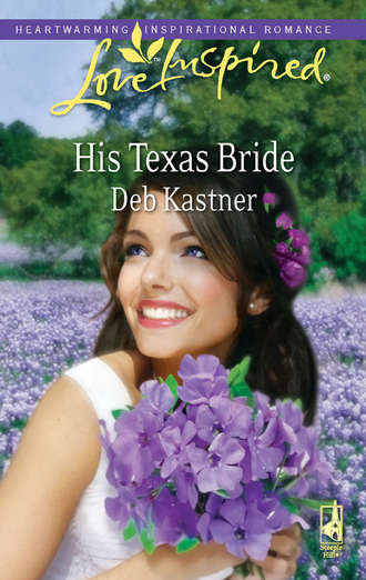 Deb  Kastner. His Texas Bride