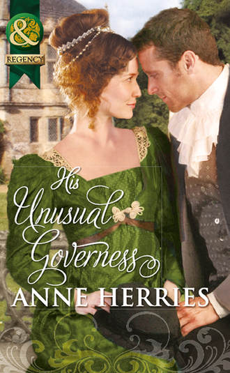 Anne  Herries. His Unusual Governess
