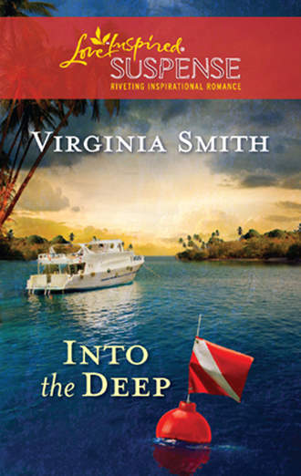 Virginia  Smith. Into the Deep