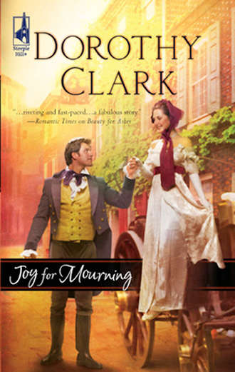 Dorothy  Clark. Joy for Mourning