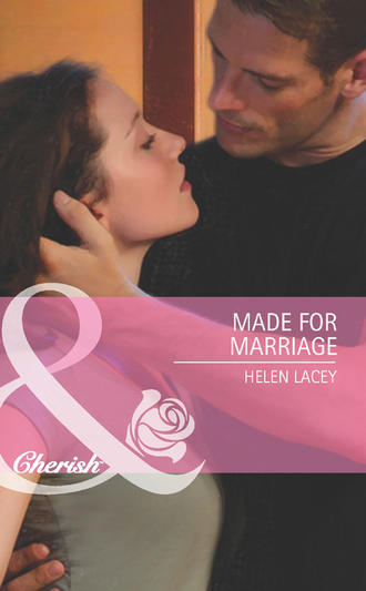 Helen  Lacey. Made for Marriage