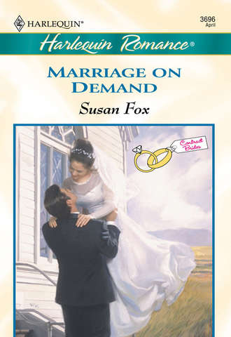 Susan  Fox. Marriage On Demand