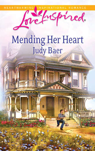 Judy  Baer. Mending Her Heart