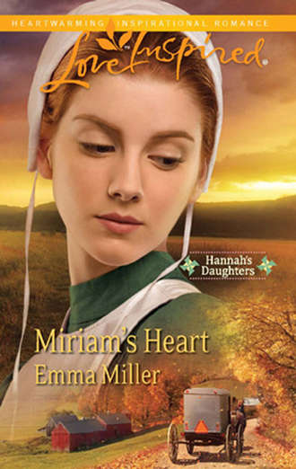 Emma  Miller. Miriam's Heart