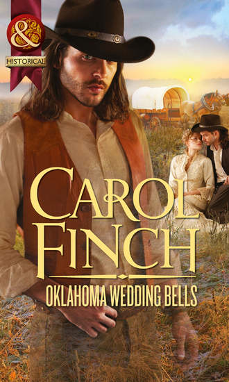 Carol  Finch. Oklahoma Wedding Bells