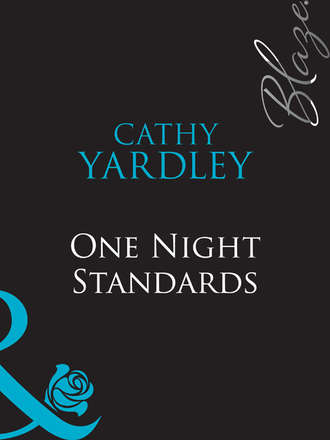Cathy  Yardley. One Night Standards