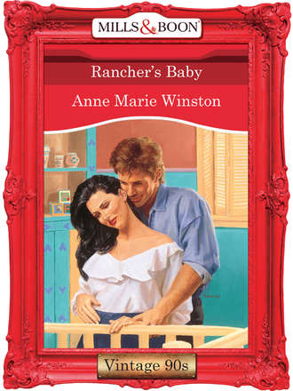 Anne Marie Winston. Rancher's Baby