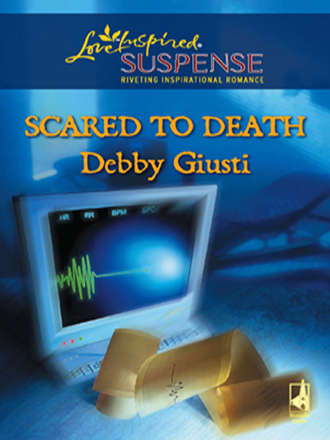 Debby  Giusti. Scared to Death