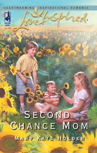 Mary Holder Kate. Second Chance Mom
