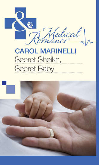 Carol Marinelli. Secret Sheikh, Secret Baby