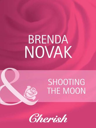 Brenda  Novak. Shooting the Moon