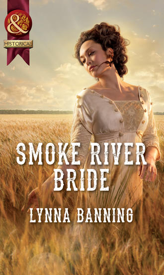 Lynna  Banning. Smoke River Bride