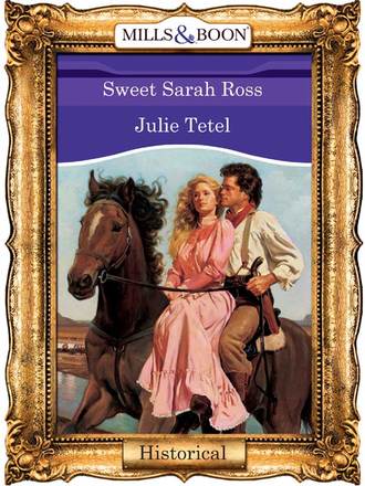 Julie  Tetel. Sweet Sarah Ross