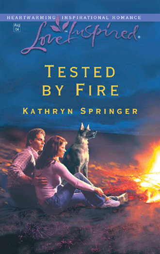 Kathryn  Springer. Tested by Fire