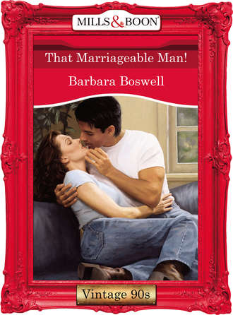 Barbara  Boswell. That Marriageable Man!