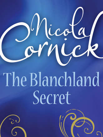 Nicola  Cornick. The Blanchland Secret