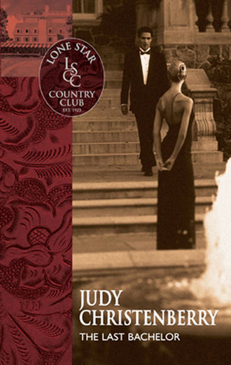 Judy  Christenberry. The Last Bachelor