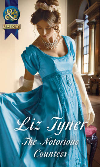 Liz  Tyner. The Notorious Countess