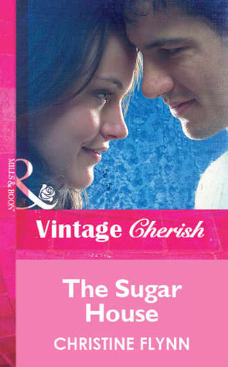 Christine  Flynn. The Sugar House
