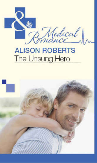 Alison Roberts. The Unsung Hero