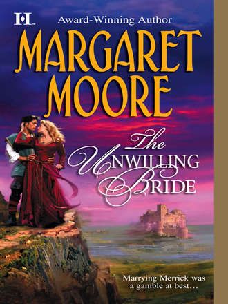 Margaret  Moore. The Unwilling Bride