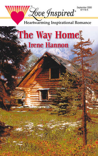 Irene  Hannon. The Way Home