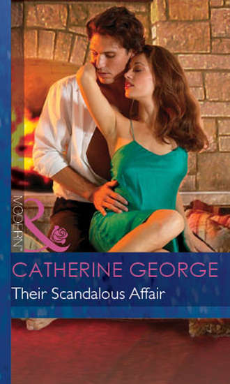 CATHERINE  GEORGE. Their Scandalous Affair