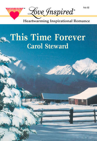 Carol  Steward. This Time Forever