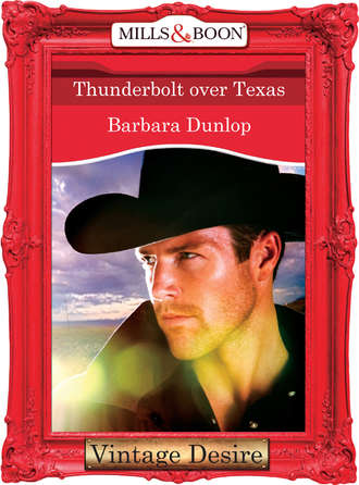Barbara Dunlop. Thunderbolt over Texas
