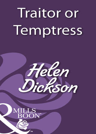 Хелен Диксон. Traitor or Temptress