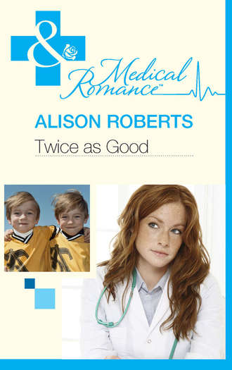 Alison Roberts. Twice as Good
