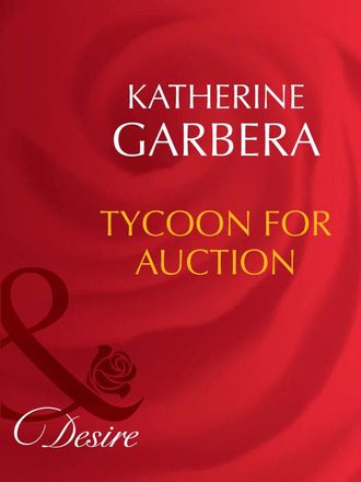 Katherine Garbera. Tycoon For Auction