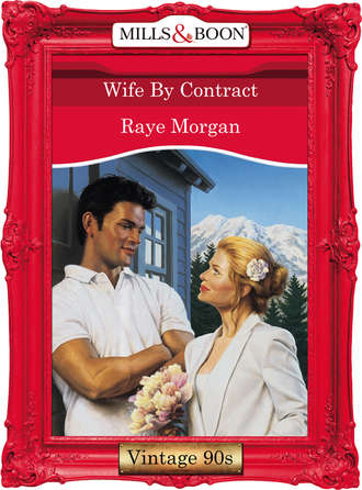Raye  Morgan. Wife By Contract