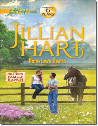 Jillian Hart. Hometown Hearts