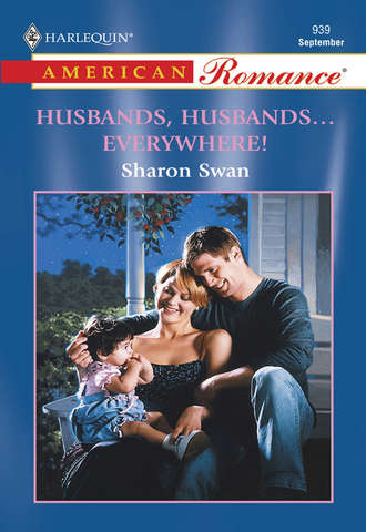 Sharon  Swan. Husbands, Husbands...Everywhere!