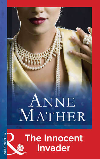 Anne  Mather. Innocent Invader