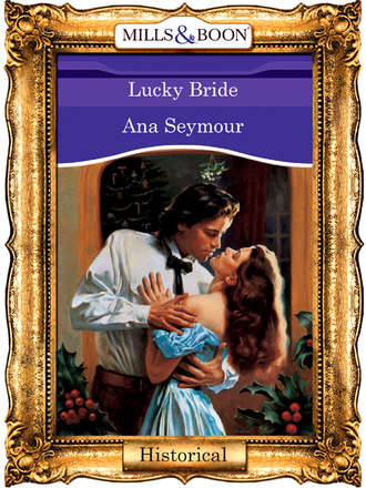 Ana  Seymour. Lucky Bride