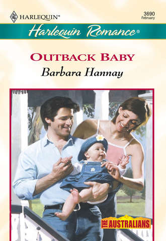 Barbara Hannay. Outback Baby