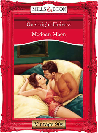 Modean  Moon. Overnight Heiress