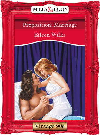 Eileen  Wilks. Proposition: Marriage