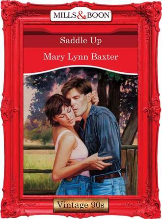 Mary Baxter Lynn. Saddle Up